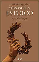 Portada de Cómo ser un estoico